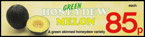 SA/MARK/ADV/2/1/16/126 - "Green Honeydew Melon" (85p each) barker card (shelf edge label)