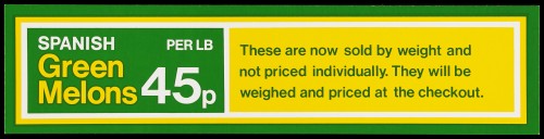 SA/MARK/ADV/2/1/16/78 - "Spanish: Green Melons" barker card (shelf edge label)